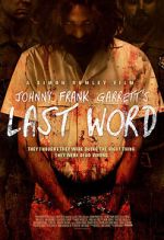 Johnny Frank Garrett\'s Last Word