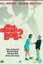 What About Bob?
