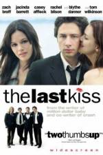 Anschauen The Last Kiss 123movies