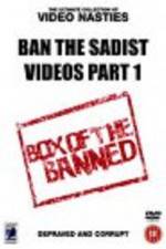 Ban the Sadist Videos
