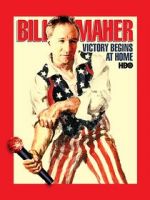 Bill Maher: Victory Begins at Home (TV Special 2003)