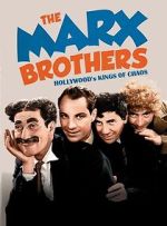 The Marx Brothers: Hollywood\'s Kings of Chaos