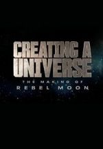Creating a Universe: The Making of Rebel Moon (Short 2024)