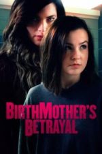 Birthmother\'s Betrayal
