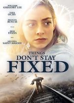 Things Don\'t Stay Fixed