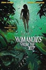 Humanoids from the Deep