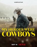 My Heroes Were Cowboys (Short 2021)