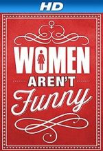 Women Aren\'t Funny