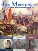 Les Mis�rables: The History of The World\'s Greatest Story