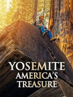 Yosemite: America\'s Treasure