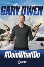 Gary Owen: #DoinWhatIDo (TV Special 2019)