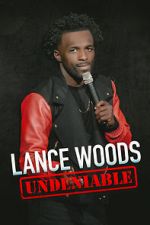 Lance Woods: Undeniable (TV Special 2021)
