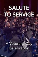 Salute to Service: A Veterans Day Celebration (TV Special 2023)