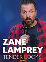 Zane Lamprey: Tender Looks (TV Special 2022)