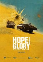 Hope and Glory: A Mad Max Fan Film (Short)