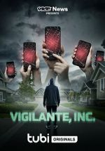 VICE News Presents: Vigilante, Inc.