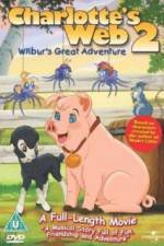 Charlottes Web 2 Wilburs Great Adventure