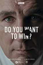Do You Want to Win?
