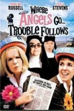 Where Angels Go Trouble Follows!