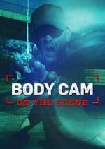 Body Cam: On the Scene