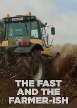 The Fast and the Farmer-ish