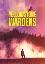 Yellowstone Wardens Season 4 Episode 8