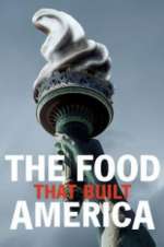 The Food That Built America Season 5 Episode 8